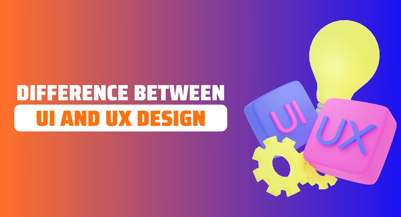 Difference Between UI and UX Design